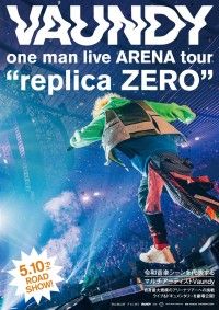 Vaundy one man live ARENA tour “replica ZERO”