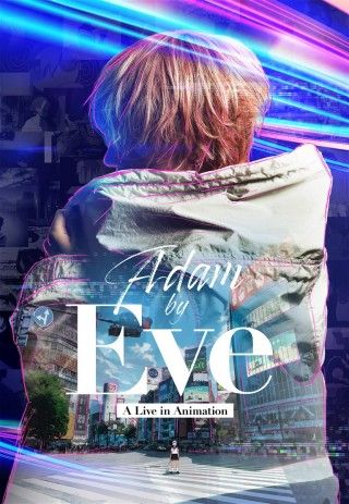 Adam by Eve A Live in Animationのイメージ画像１