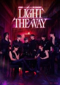 ATEEZ VR CONCERT ： LIGHT THE WAY