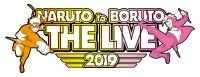 すべての忍道が、ここに集う。20周年記念！「NARUTO to BORUTO THE LIVE 2019」2019年1...