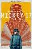 日本公開日が6月から3月に前倒し！2025年はポン・ジュノ監督最新作『ミッキー17』イヤー!!日本版ポスター解禁